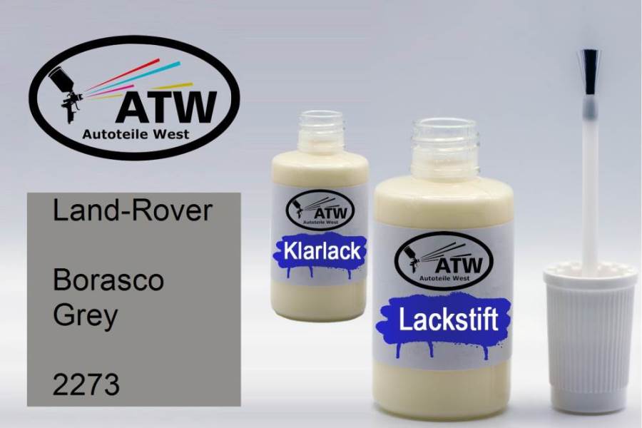 Land-Rover, Borasco Grey, 2273: 20ml Lackstift + 20ml Klarlack - Set, von ATW Autoteile West.